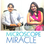 Microscope Miracle IVF Specialists Dr. Nandita Palshetkar and Dr. Hrishikesh Pai


